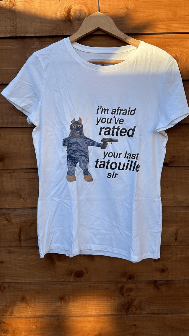 Ratted your Last Tatouille T-Shirt